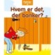 Hvem er det, der banker?
