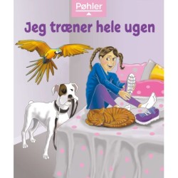Jeg træner hele ugen