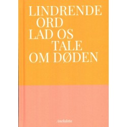 Lindrende Ord - Lad os tale om døden