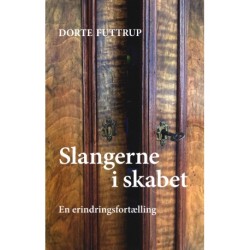 Slangerne i skabet. En erindringsfortælling