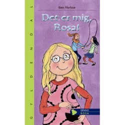 Det er mig, Rosa!
