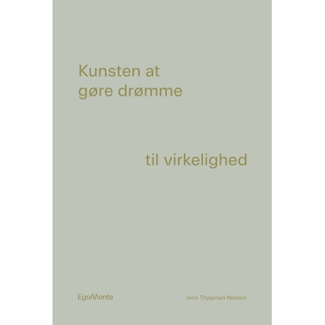 Kunsten at gøre drømme til virkelighed