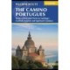 The Camino Portugues: From Lisbon and Porto to Santiago - Central, Coastal and Spiritual Caminos