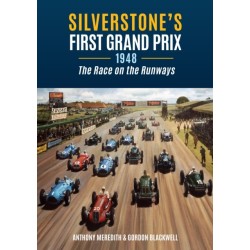 Silverstone's First Grand Prix: 1948 the Race on the Runways