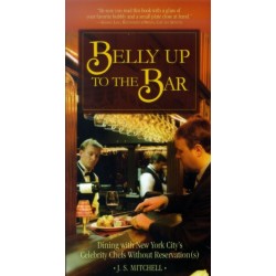 Belly Up to the Bar: Dining with New York City's Celebrity Chefs Without Reservation(s)