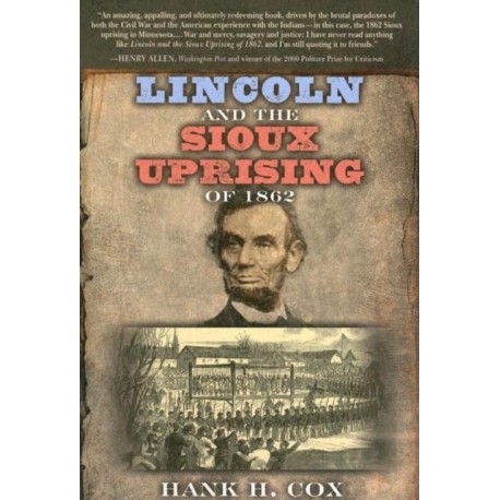 Lincoln and the Sioux Uprising of 1862