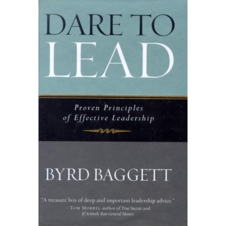 Dare to Lead: Proven Principles of Effective Leadership