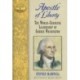 Apostle of Liberty: The World-Changing Leadership of George Washington