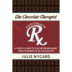 The Chocolate Therapist: A User's Guide to the Extraordinary Health Benefits of Chocolate (Revised Edition)