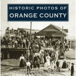 Historic Photos of Orange County