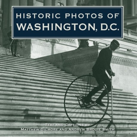 Historic Photos of Washington D.C.