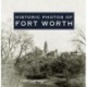 Historic Photos of Fort Worth