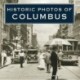 Historic Photos of Columbus