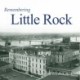 Remembering Little Rock