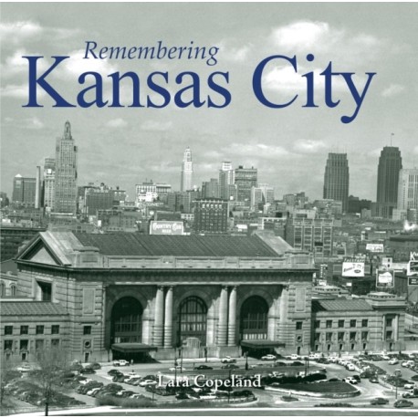 Remembering Kansas City
