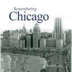 Remembering Chicago