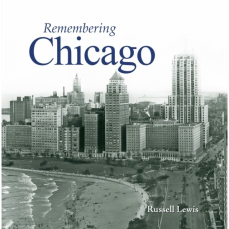 Remembering Chicago