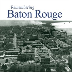 Remembering Baton Rouge