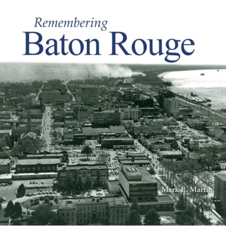 Remembering Baton Rouge