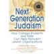 Next Generation Judaism: How College Students and Hillel Can Help Reinvent Jewish Organizations