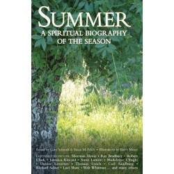 Summer: A Spiritual Biography of the Season