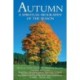 Autumn: A Spiritual Biography of the Season