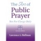 The Art of Public Prayer (2nd Edition): Not for Clergy Only