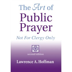 The Art of Public Prayer (2nd Edition): Not for Clergy Only