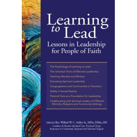 Learning to Lead: Lessons in Leadership for People of Faith