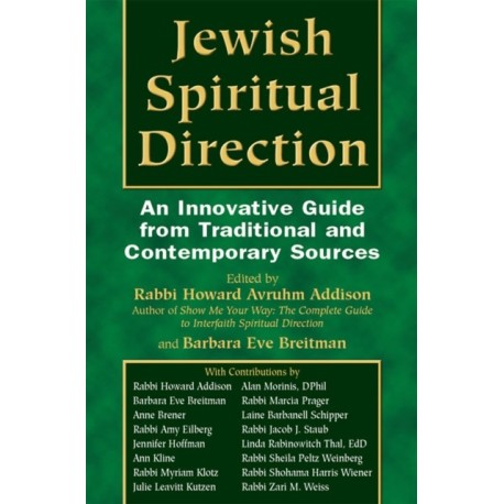 Jewish Spiritual Direction: An Innovative Guide from Traditional and Contemporary Sources