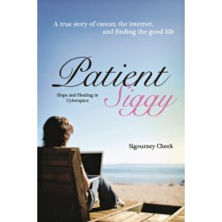 Patient Siggy: Hope and Healing in Cyberspace
