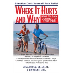 Where It Hurts and Why: How to Gain Control of Your Pain