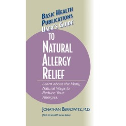 User's Guide to Natural Allergy Relief: Learn about the Many Natural Ways to Reduce Your Allergies