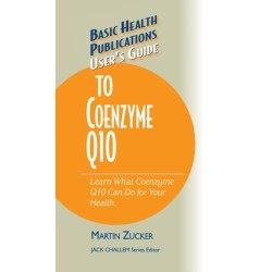User's Guide to Coenzyme Q10: Don't Be a Dummy, Become an Expert on What Coenzyme Q10 Can Do for Your Health