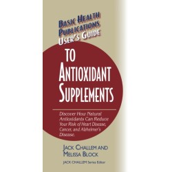 User's Guide to Antioxidant Supplements