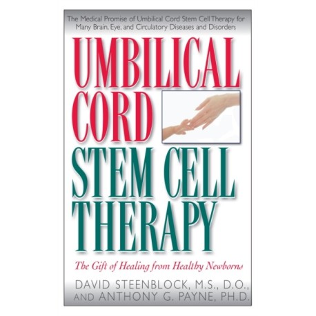 Umbilical Cord Stem Cell Therapy: The Gift of Healing from Healthy Newborns