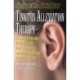 Tinnitus Alleviation Therapy: A Self-Help Program for Gentle and Lasting Recovery