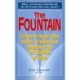 The Fountain: 25 Experts Reveal Their Secrets of Health and Longevity from the Fountain of Youth