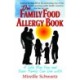 The Family Food Allergy Book: A Life Plan You and Your Family Can Live with