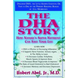 The DHA Story: How Nature's Super Nutrient Can Save Your Life