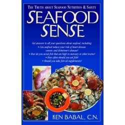 Seafood Sense: The Truth about Seafood Nutrition & Safety