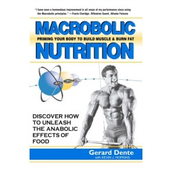 Macrobolic Nutrition: Priming Your Body to Build Muscle & Burn Fat