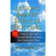 Lessons from the Miracle Doctors: A Step-By-Step Guide to Optimum Health and Relief from Catastrophic Illness