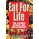 Eat for Life: The Ultimate Weight-Loss Breakthrough