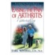 Easing the Pain of Arthritis Naturally: Everything You Need to Know to Combat Arthritis Safely and Effectively