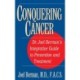 Conquering Cancer: Dr. Joel Berman's Integrative Guide to Prevention and Treatment
