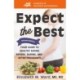 Expect the Best: Your Guide to Healthy Eating Before, During, and After Pregnancy, 2nd Edition