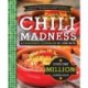 Jane Butel's Chili Madness: A Passionate Cookbook