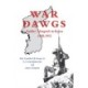 War Dawgs: Kulbes' Mongrels in Korea, 1950-1951