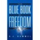 The Blue Book of Freedom: Ending Famine, Poverty, Democide, and War